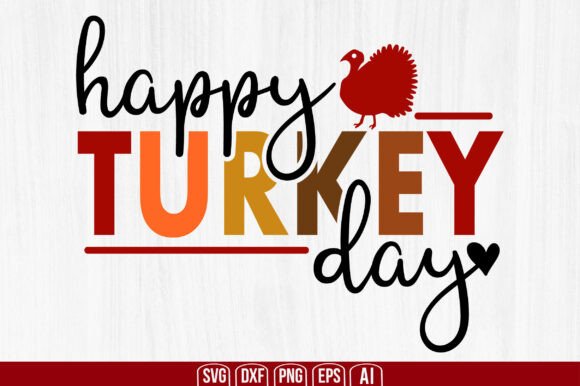 Happy Turkey Day Svg: Graphics and Crafts Fusion