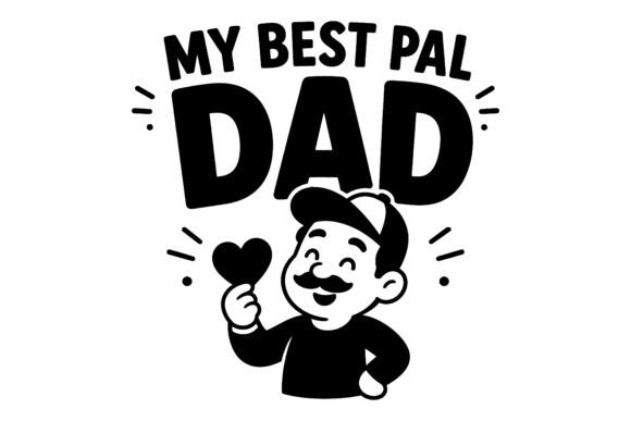 My Best Pal Dad SVG: Graphics for Freebies